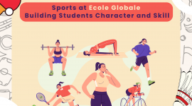 Sports at Ecole Globale: Building Students Character and Skill