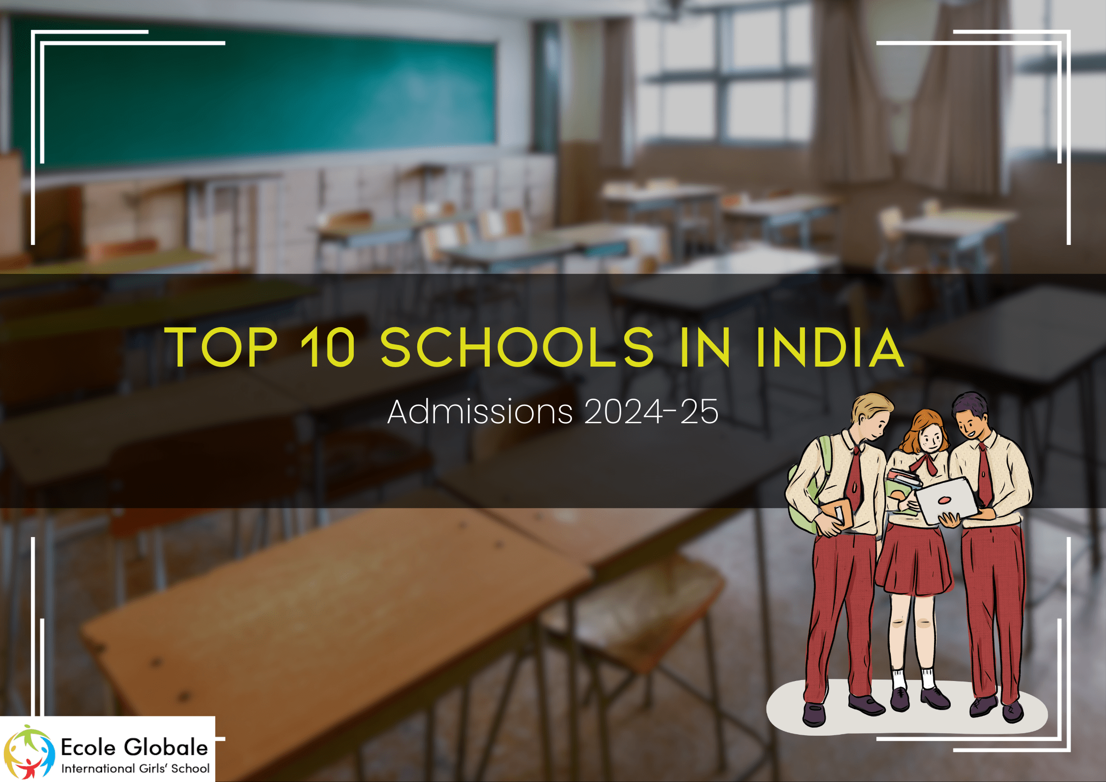 You are currently viewing Top 10 Schools in India | Admissions 2024-25