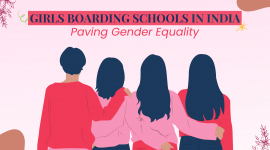 Girls Boarding Schools in India: Paving Gender Equality