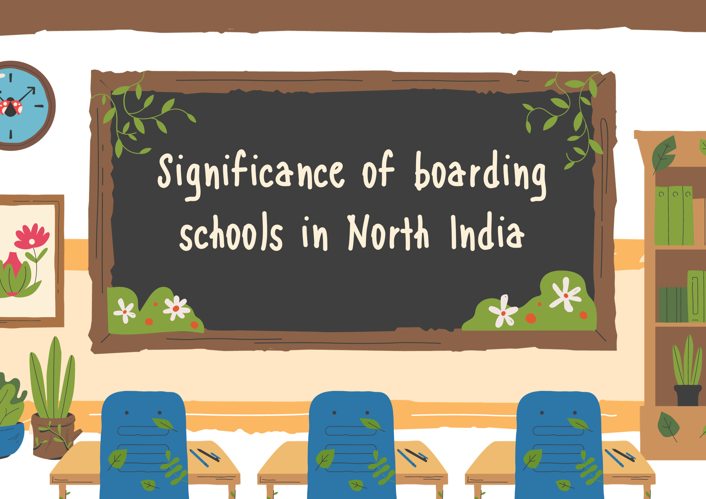 You are currently viewing Significance of boarding schools in North India’s educational landscape