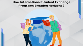How International Student Exchange Programs Broaden Horizons?