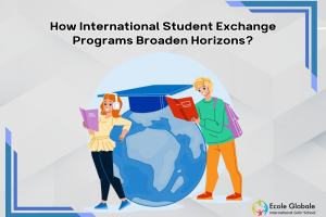 How International Student Exchange Programs Broaden Horizons?
