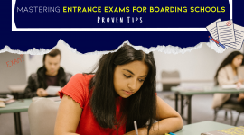 Mastering Entrance Exams for Boarding Schools : Proven Tips