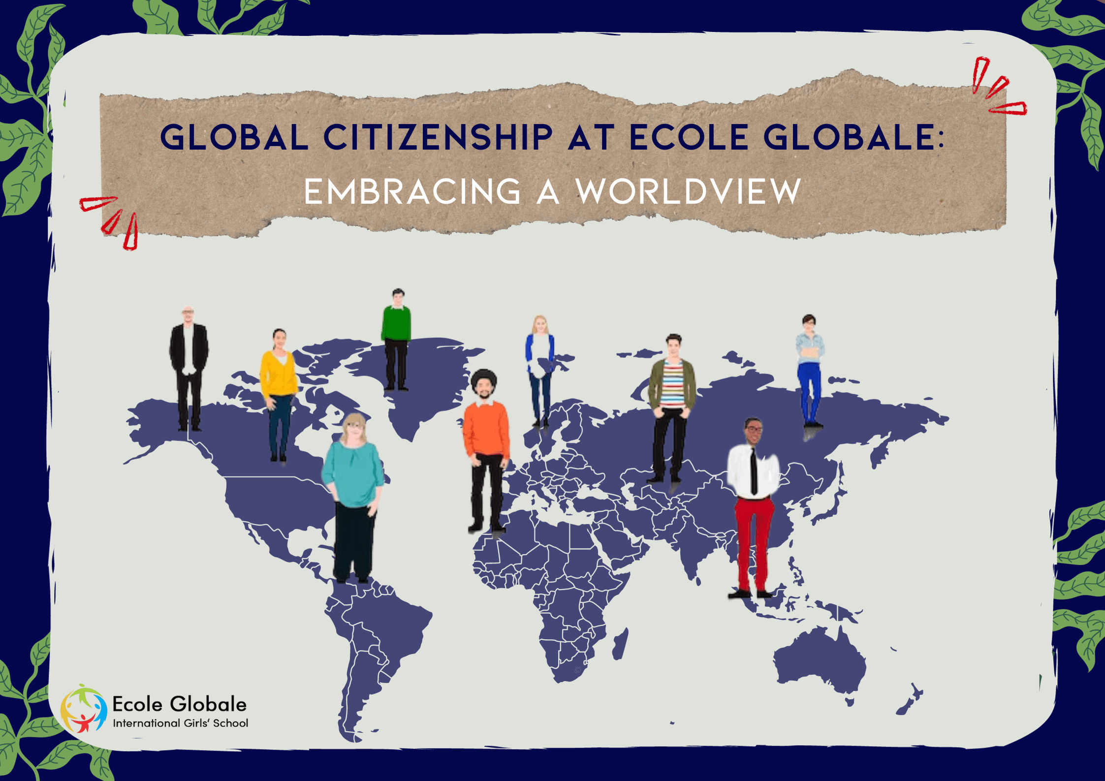 You are currently viewing Global Citizenship at Ecole Globale: Embracing a Worldview
