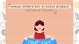 Annual Sports Day at Ecole Globale: Uniting in Triumph