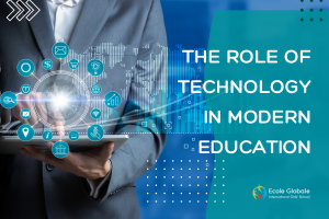 The Role of Technology in Modern Education: How Ecole Globale is Pioneering Change in North India