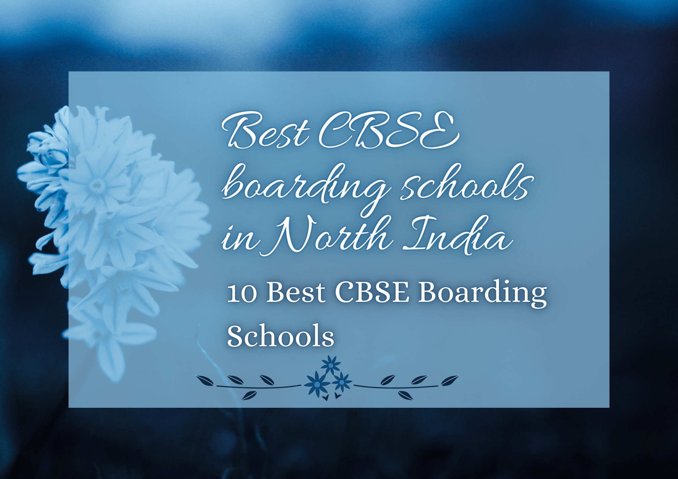 You are currently viewing Best CBSE boarding schools in North India | 2024-25