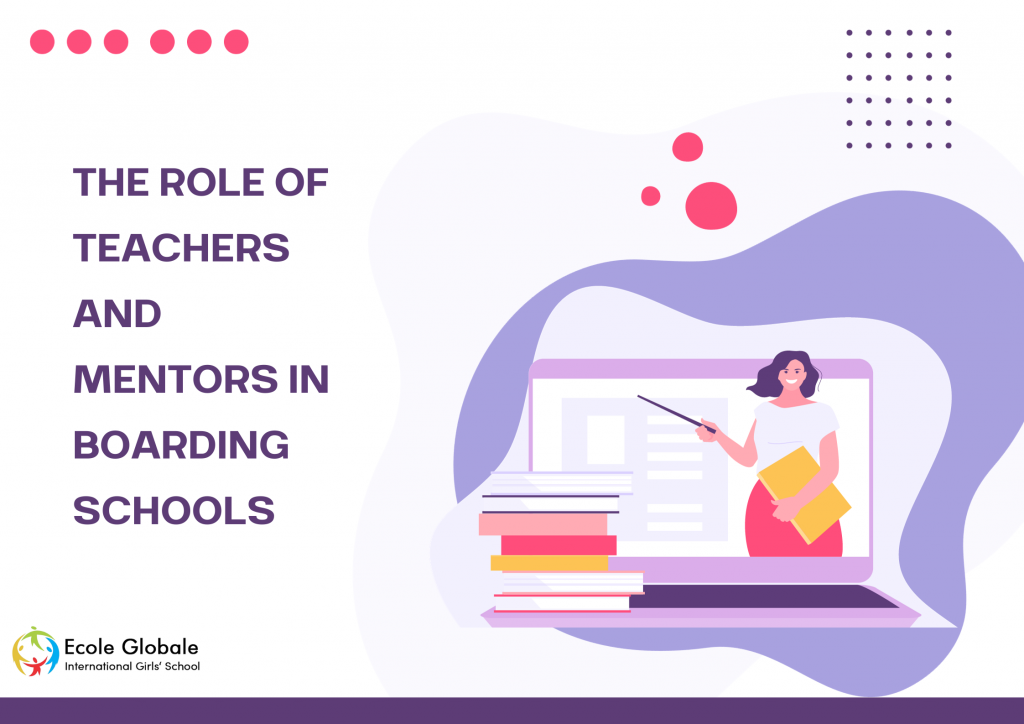 The Role of Teachers and Mentors in Boarding Schools
