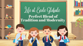 The Perfect Blend of Tradition and Modernity: Life at Ecole Globale Boarding School