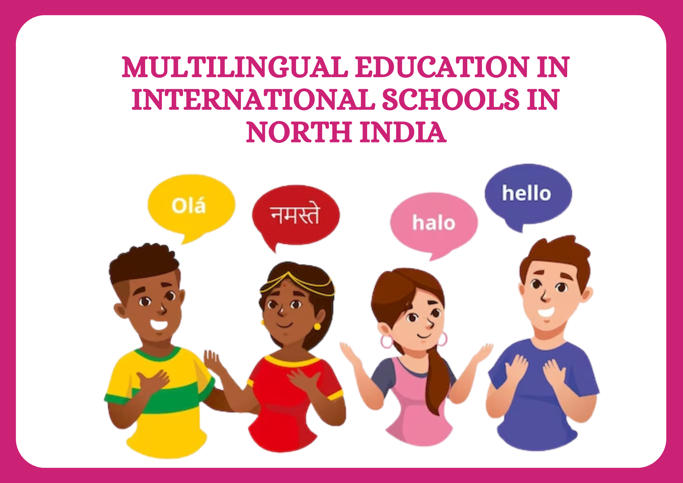 You are currently viewing Ecole Globale’s Approach to Multilingual Education in the Context of International Schools in North India