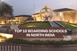 Top 10 Boarding Schools in North India