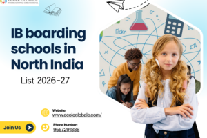 IB boarding schools in North India | List 2026-27