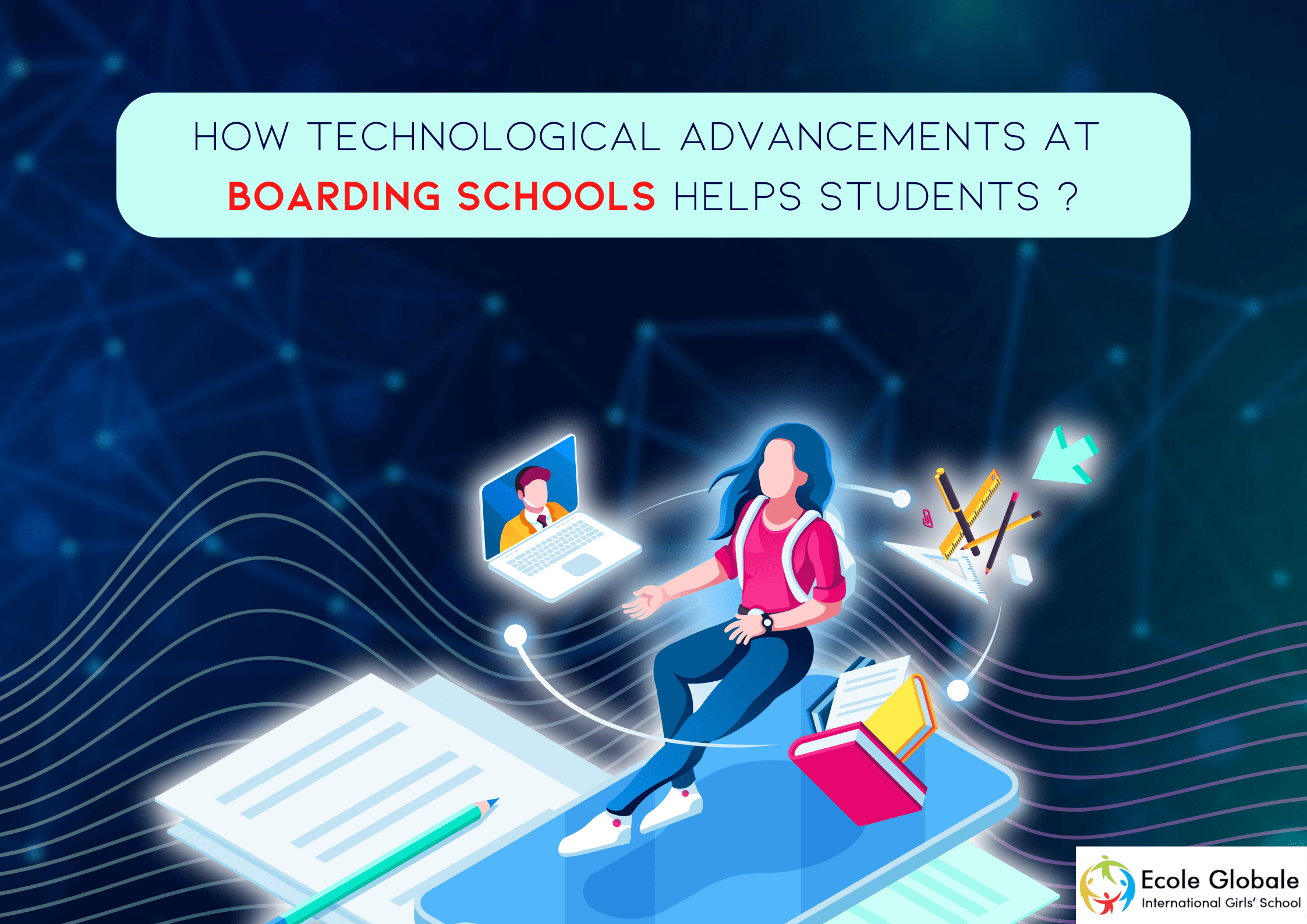 You are currently viewing How Technological advancements at boarding schools helps students ?