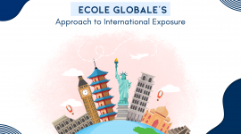 Ecole Globale’s Approach to International Exposure