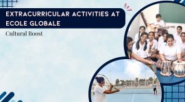 Extracurricular Activities at Ecole Globale : Cultural Boost