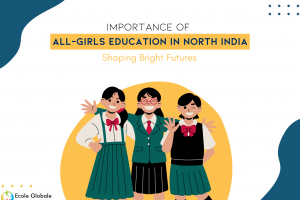 Importance of All-Girls Education in North India : Shaping Bright Futures