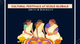 Cultural Festivals at Ecole Globale | Unity in Diversity