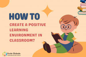 How to create a positive learning environment in classroom?
