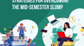 Sustaining Motivation: Strategies for Overcoming the Mid-Semester Slump