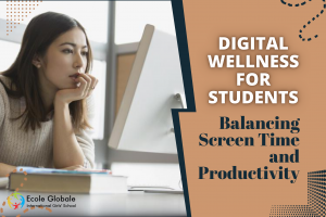 Digital Wellness for Students: Balancing Screen Time and Productivity