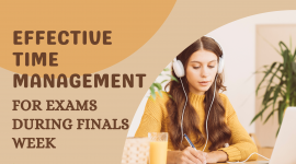 Strategies for Effective Time Management for exams during Finals Week