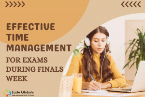 Strategies for Effective Time Management for exams during Finals Week