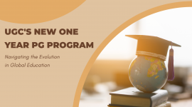 UGC’s New One Year PG Program: Navigating the Evolution in Global Education