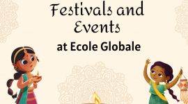 Celebrating Traditions: Festivals and Events at Ecole Globale