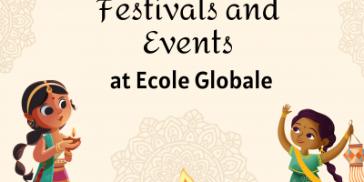 Celebrating Traditions: Festivals and Events at Ecole Globale