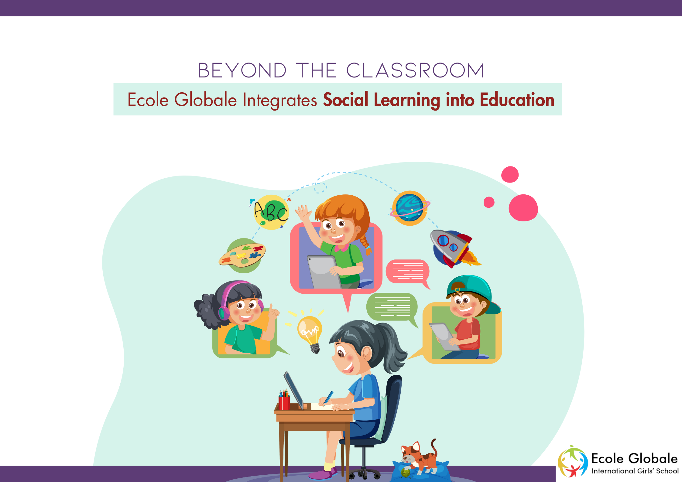 You are currently viewing Beyond the Classroom: Ecole Globale Integrates Social Learning into Education