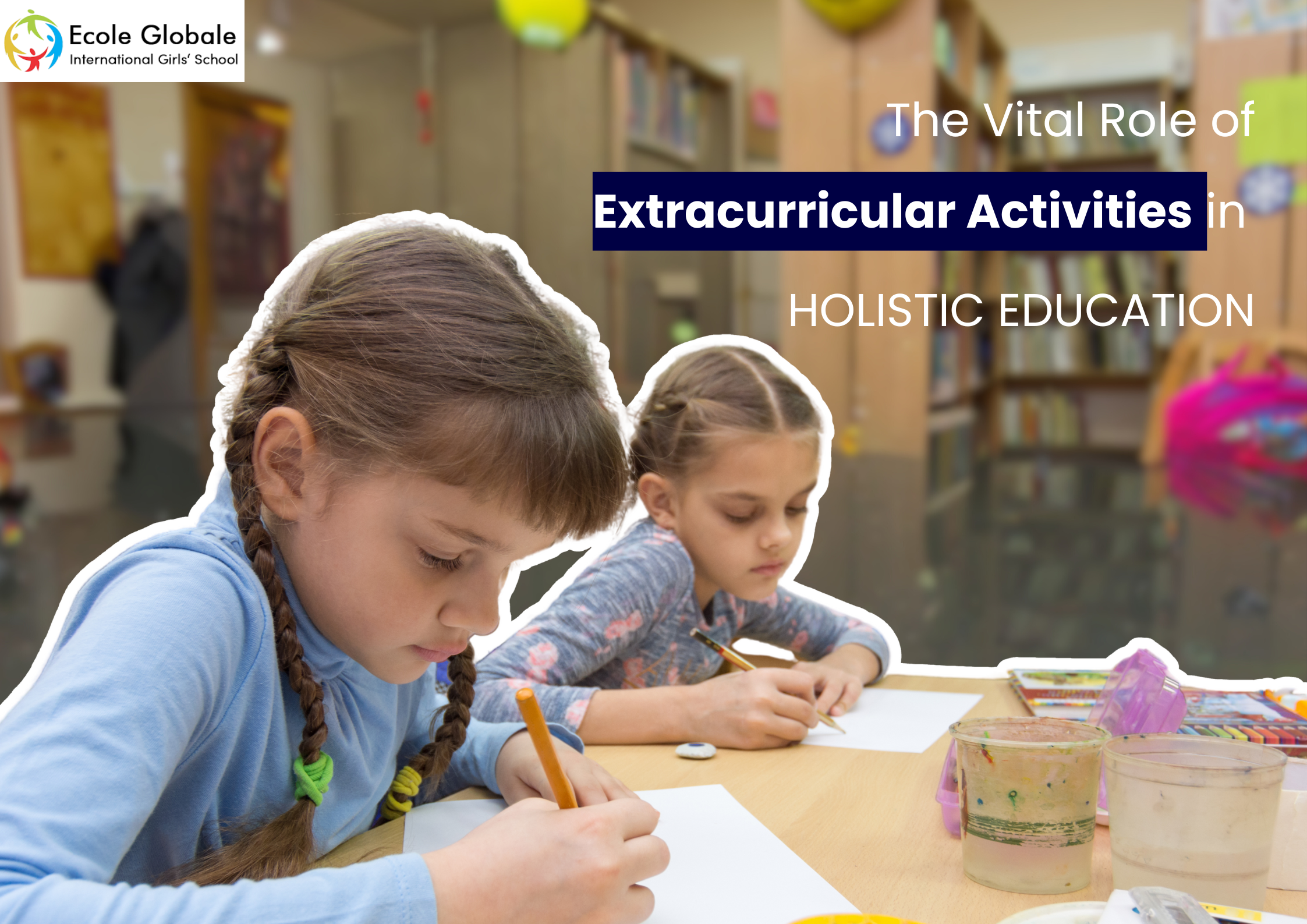 You are currently viewing The Vital Role of Extracurricular Activities in Holistic Education