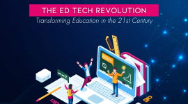 The Ed Tech Revolution: Transforming Education in the 21st Century