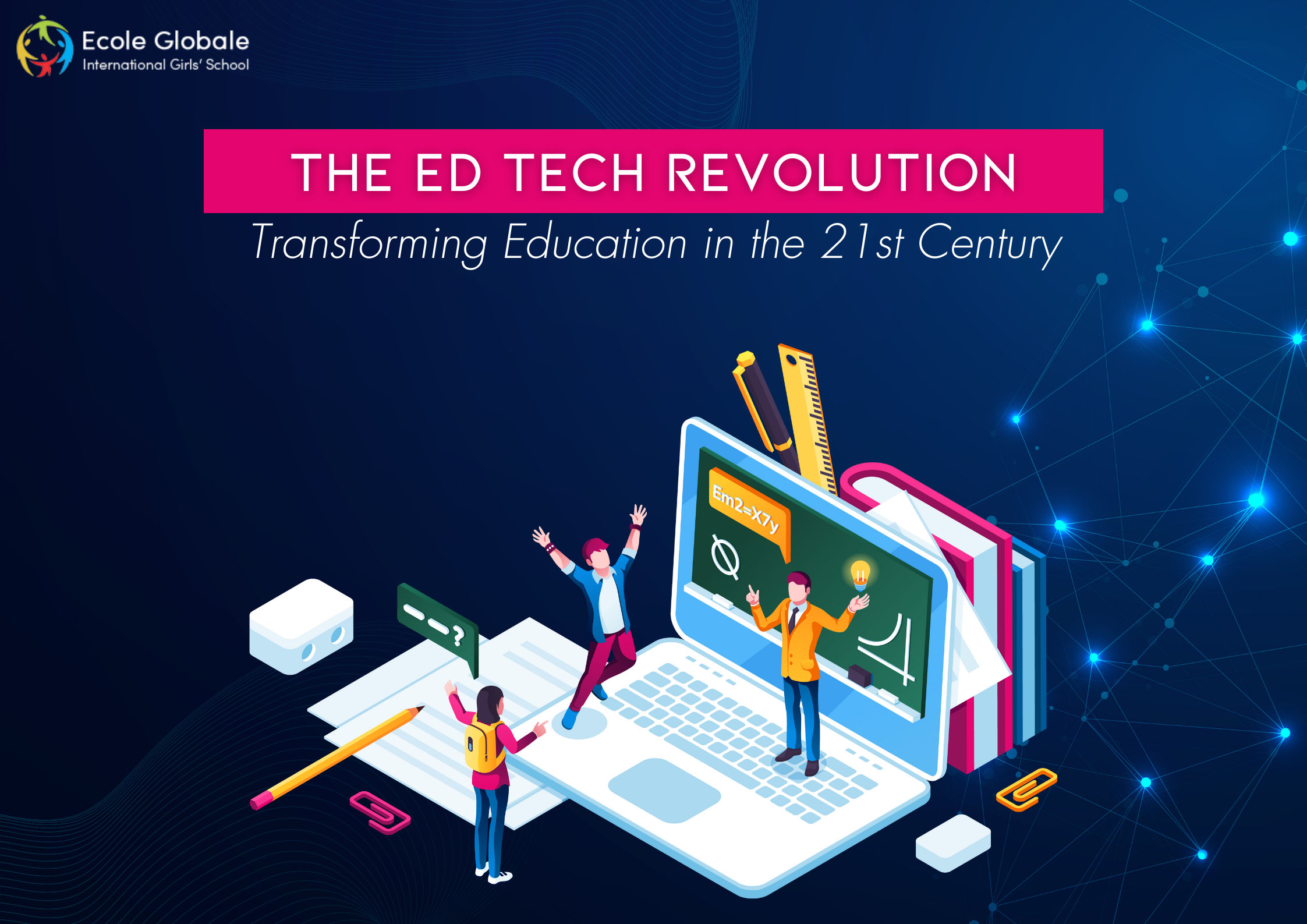 You are currently viewing The Ed Tech Revolution: Transforming Education in the 21st Century