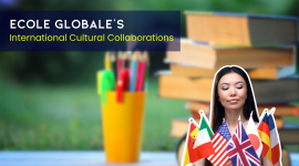 Beyond Borders: Ecole Globale’s International Cultural Collaborations