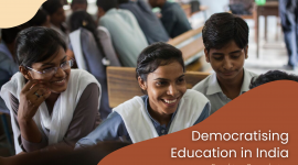 Democratising Education in India: Breaking Boundaries