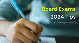 Board Exams 2024 Tips | Top Things Students Should Not Do After Exams