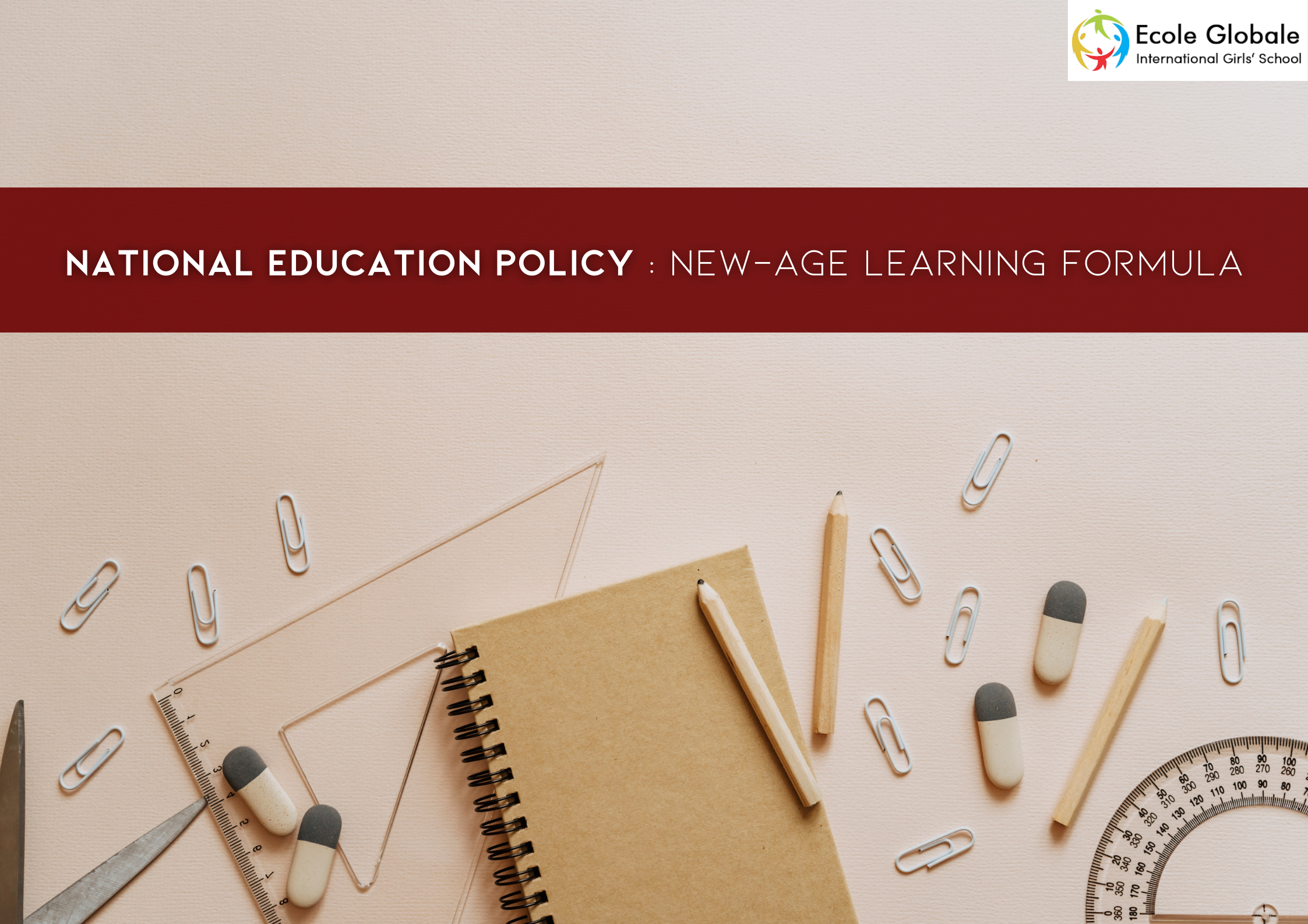 You are currently viewing National Education Policy : New-Age Learning Formula