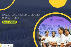 Career and Higher Education Opportunities at Ecole Globale