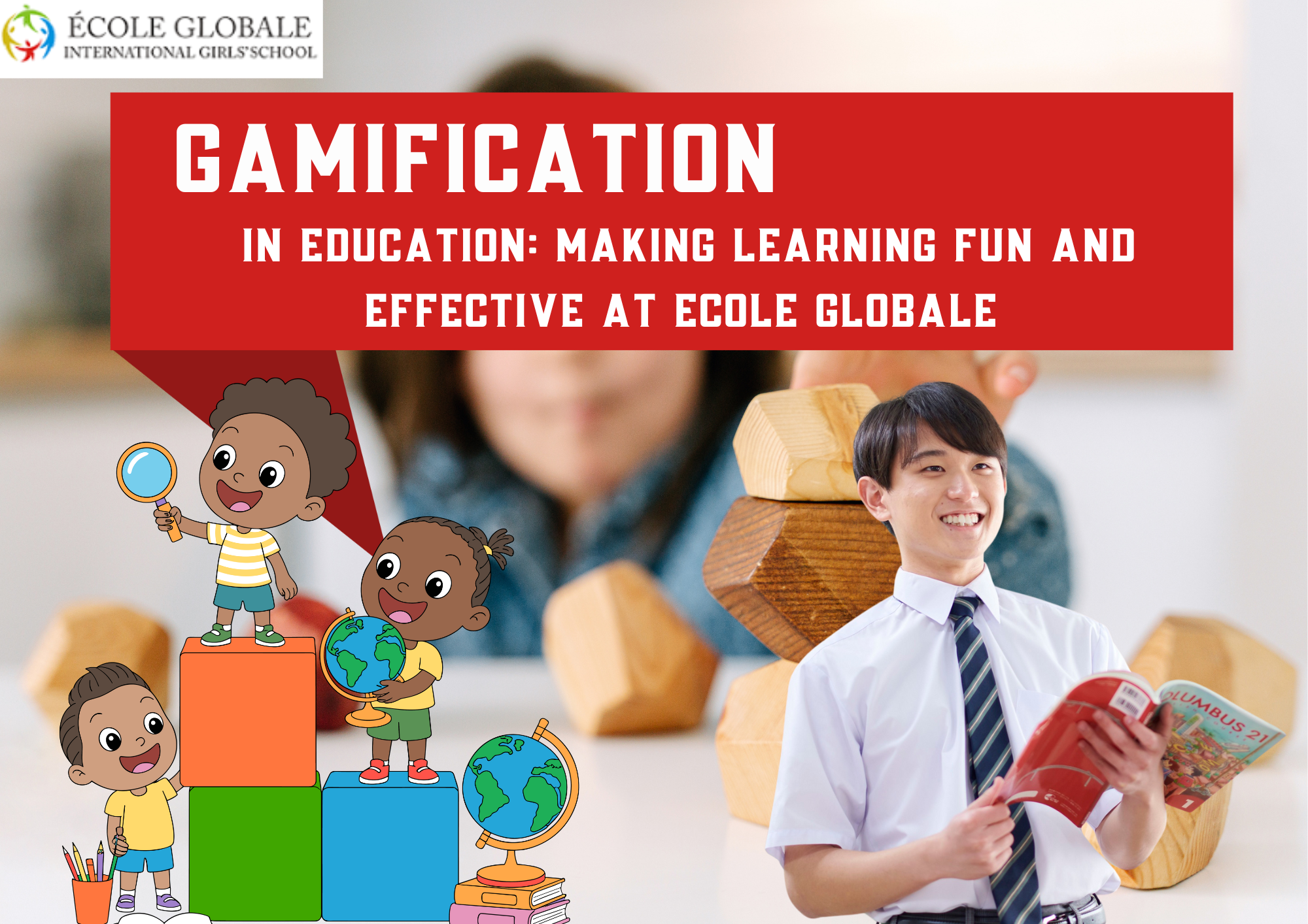 You are currently viewing Gamification in Education: Making Learning Fun and Effective at Ecole Globale