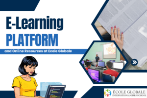 E-Learning Platforms and Online Resources at Ecole Globale