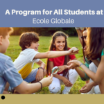 Adventures and Learning: The Outdoor Education Program at Ecole Globale