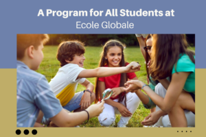 Adventures and Learning: The Outdoor Education Program at Ecole Globale