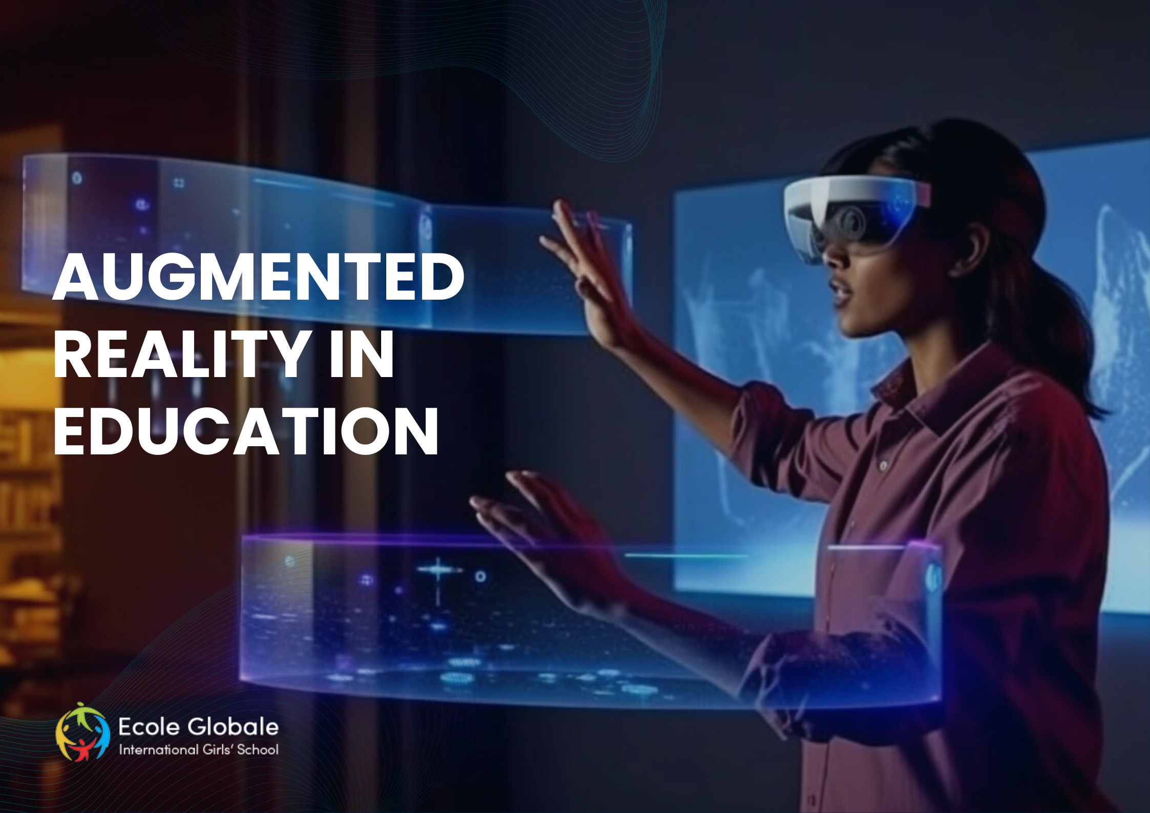You are currently viewing Augmented Reality in Education: Bringing Textbooks to Life at Ecole Globale