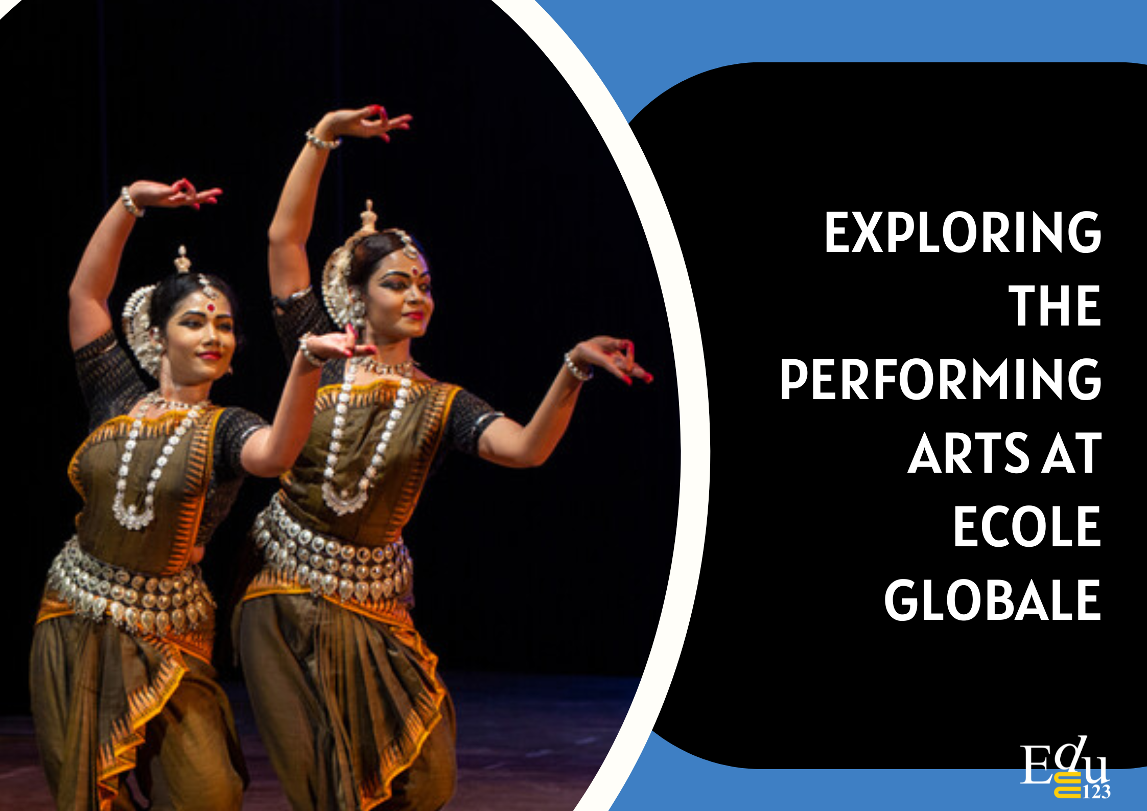 You are currently viewing Unveiling the World of Performing Arts at Ecole Globale: A Journey of Creativity, Collaboration, and Self-Discovery