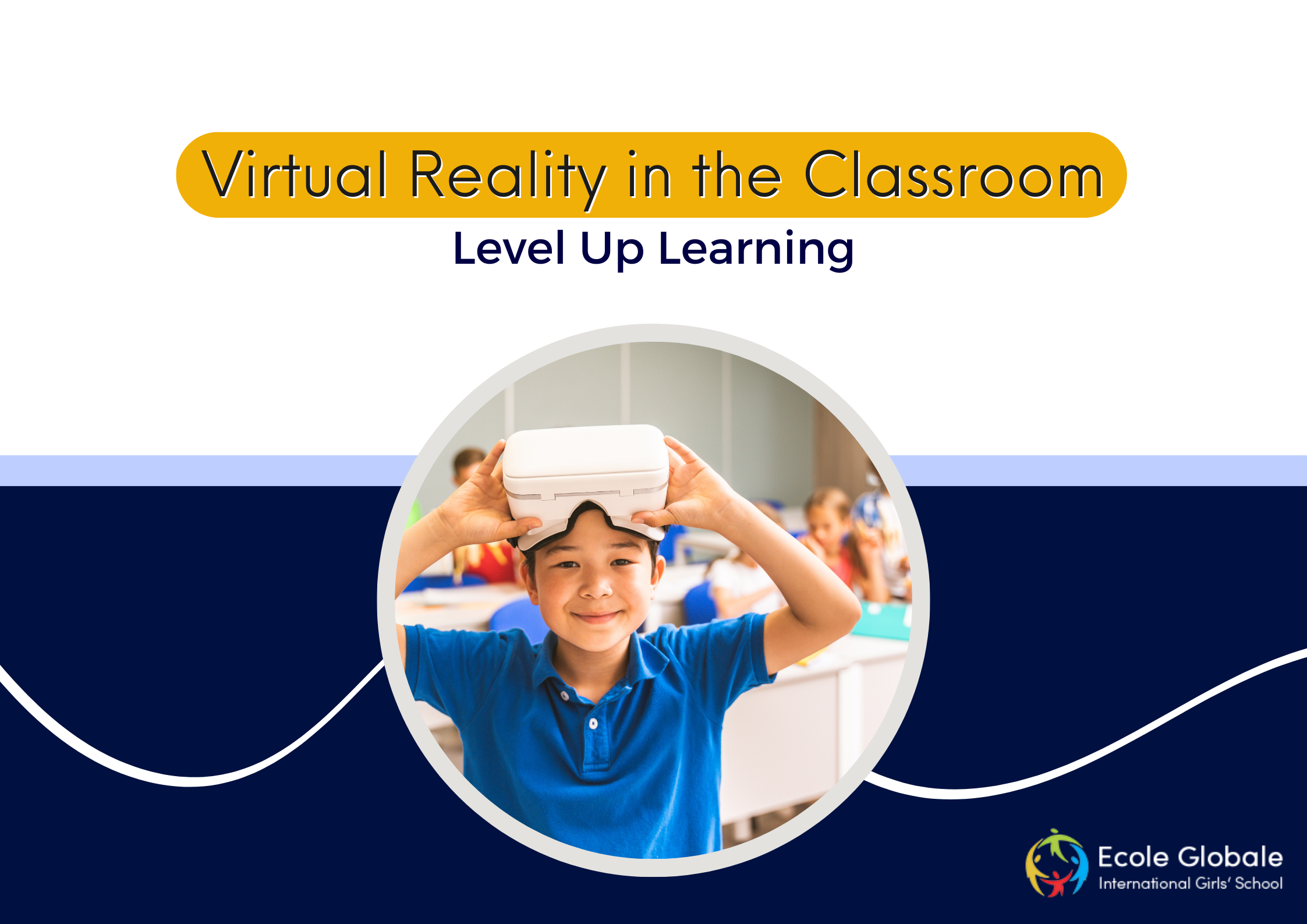 You are currently viewing Virtual Reality in the Classroom : Level Up Learning