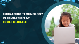Embracing Technology in Education at Ecole Globale