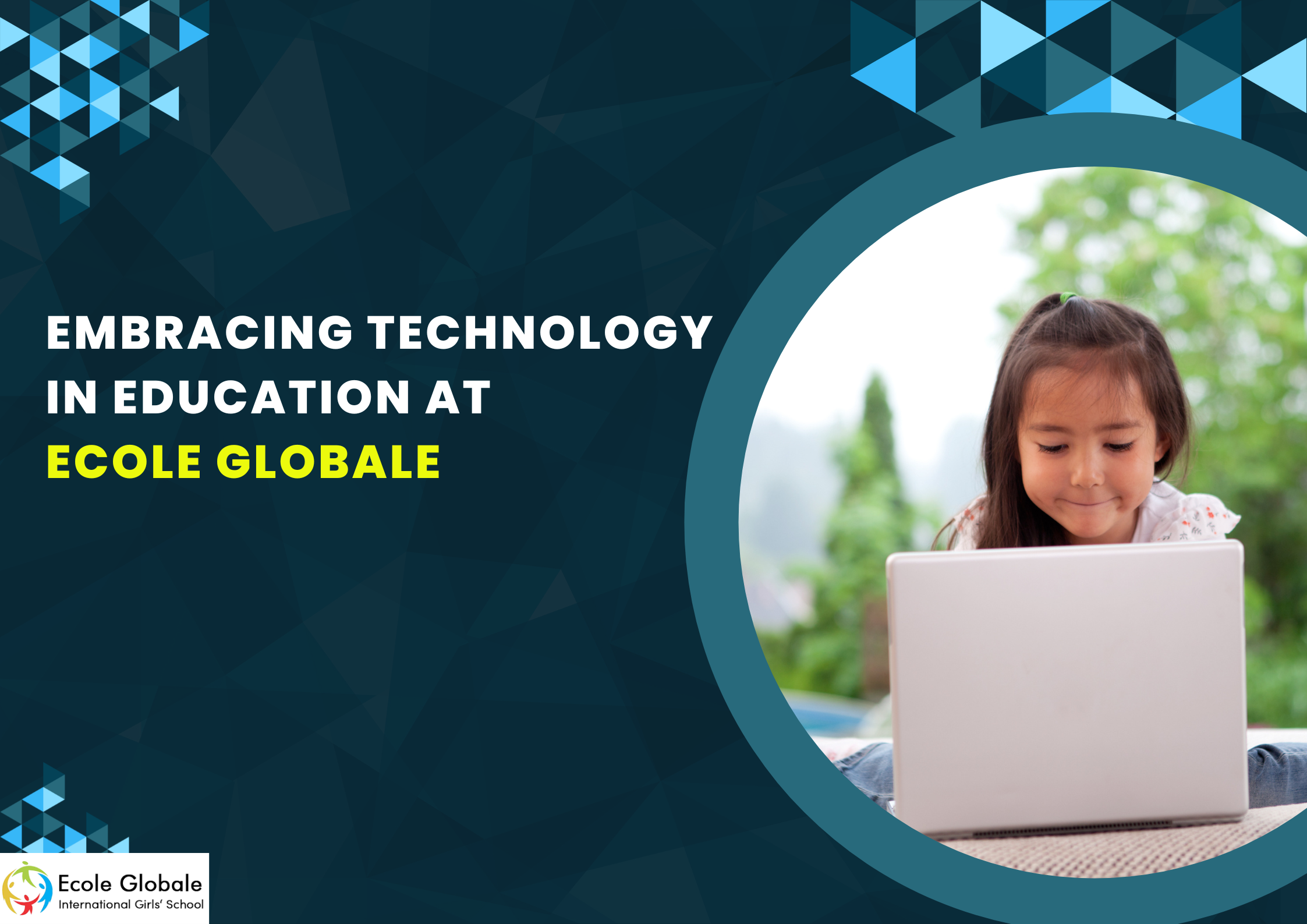 You are currently viewing Embracing Technology in Education at Ecole Globale