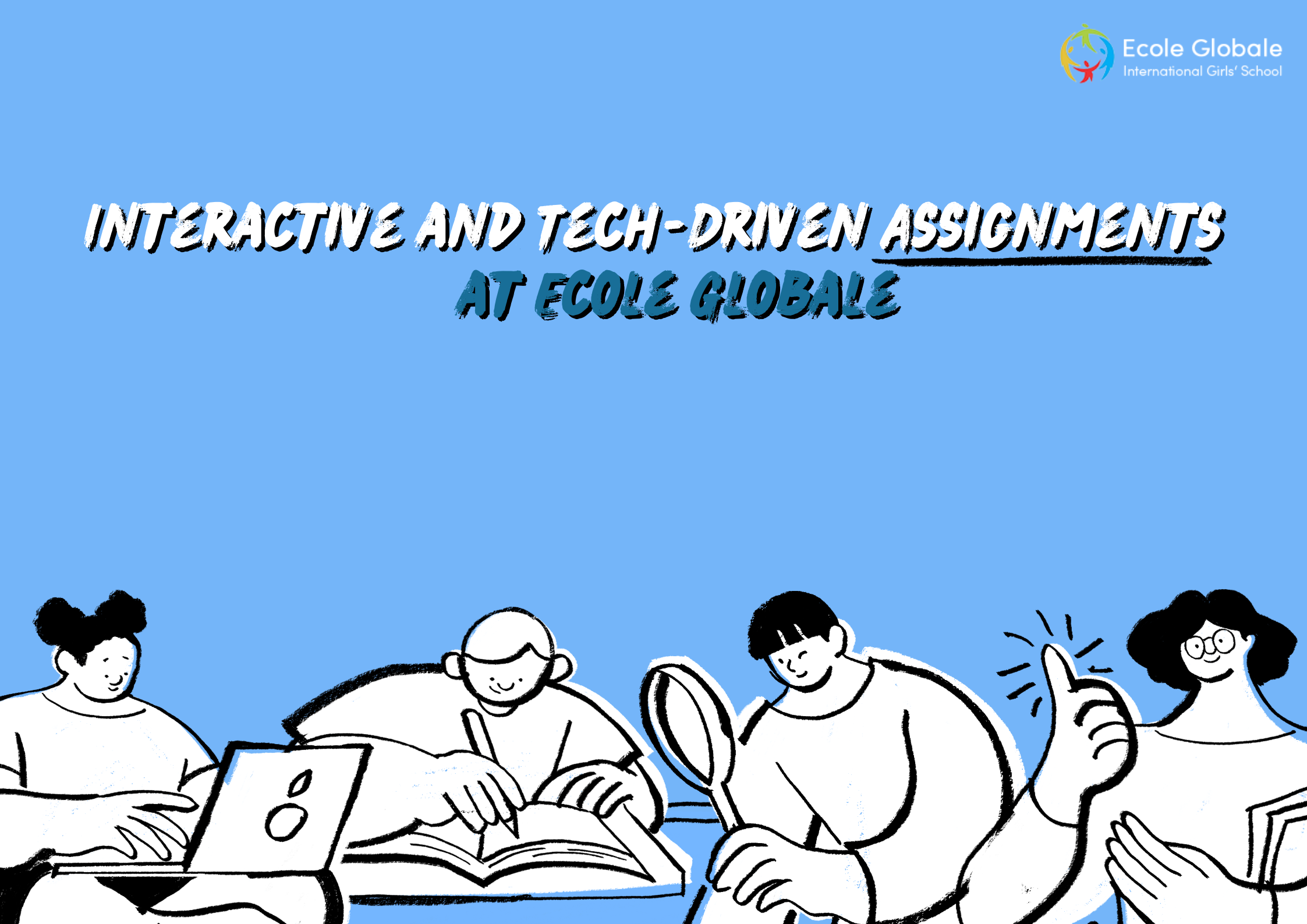 You are currently viewing Interactive and Tech-Driven Assignments at Ecole Globale