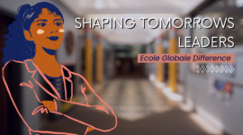 Shaping Tomorrows Leaders : The Ecole Globale Difference