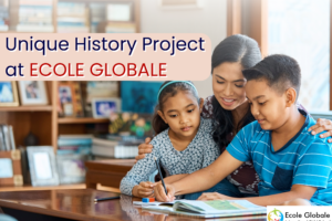 Unique History Project at Ecole Globale